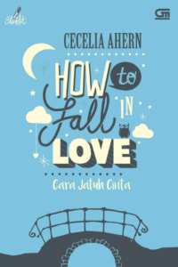 How To Fall In Love – Cara Jatuh Cinta
