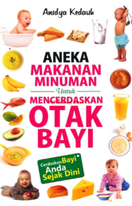 Aneka Makanan Minuman untuk Mencerdaskan Otak Bayi